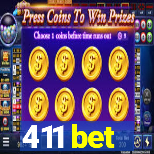 411 bet